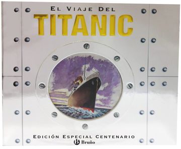 portada El Viaje del Titanic (Edición Especial Centenario) (Castellano - a Partir de 8 Años - Álbumes - Pop-Ups)
