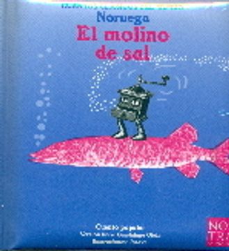 CUENTOS CLASICOS DEL MUNDO EL MOLINO DE SAL