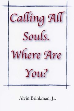 portada Calling All Souls. Where Are You?
