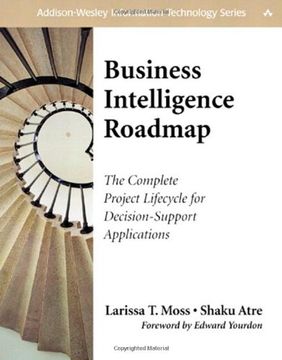 portada Business Intelligence Roadmap: The Complete Project Lifecycle for Decision-Support Applications (Information Technology) 