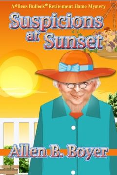 portada Suspicions at Sunset: A Bess Bullock Retirement Home Mystery