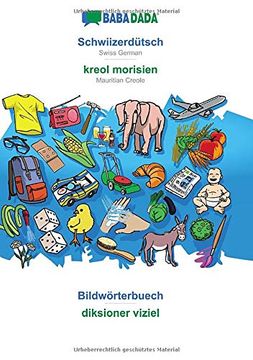 portada Babadada, Schwiizerdütsch - Kreol Morisien, Bildwörterbuech - Diksioner Viziel: Swiss German - Mauritian Creole, Visual Dictionary 