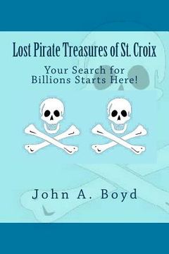 portada Lost Pirate Treasures of St. Croix (en Inglés)