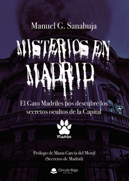 portada Misterios en Madrid. El Gato Madriles nos Descubre los Secretos Ocultos de la Capital (in Spanish)