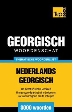 portada Thematische woordenschat Nederlands-Georgisch - 3000 woorden