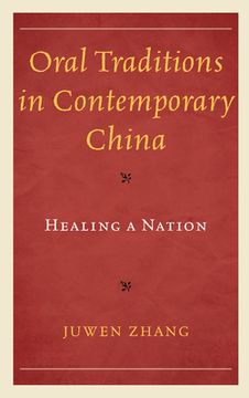 portada Oral Traditions in Contemporary China: Healing a Nation (en Inglés)
