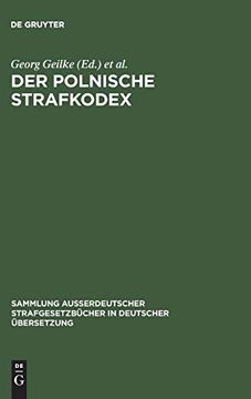 portada Der Polnische Strafkodex (Sammlung Außerdeutscher Strafgesetzbücher in Deutscher Übers) (en Alemán)
