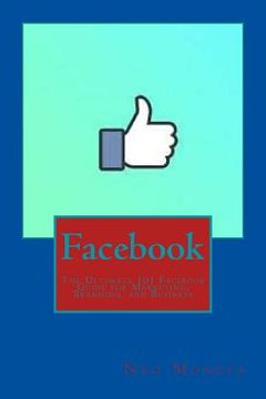 portada Facebook: The Ultimate 101 Facebook Guide for Marketing, Branding, and Business (in English)