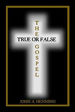 portada The Gospel: True or False (en Inglés)