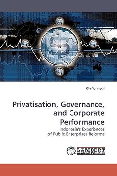 portada privatisation, governance, and corporate performance (in English)