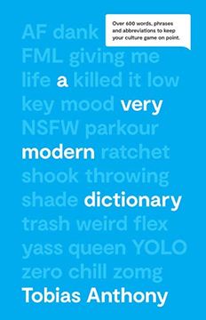 portada A Very Modern Dictionary: Over 600 Words, Phrases, Abbreviations & Slang to Keep Your Culture Game on Point 