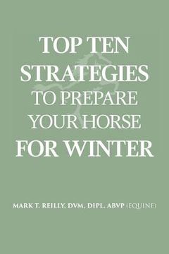 portada Top Ten Strategies To Prepare Your Horse For Winter (in English)