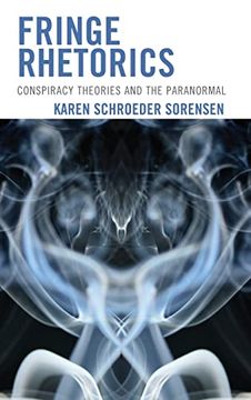 portada Fringe Rhetorics: Conspiracy Theories and the Paranormal (en Inglés)