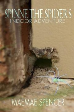 portada Spinne the Spider's Indoor Adventure (en Inglés)