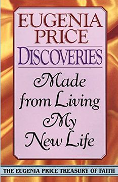 portada Discoveries: Made From Living my new Life (Eugenia Price Treasury of Faith) (in English)