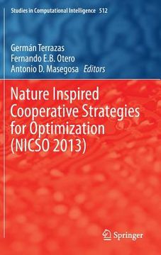 portada Nature Inspired Cooperative Strategies for Optimization (Nicso 2013): Learning, Optimization and Interdisciplinary Applications (en Inglés)