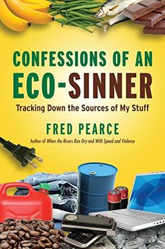 portada Confessions of an Eco-Sinner: Tracking Down the Sources of my Stuff (en Inglés)