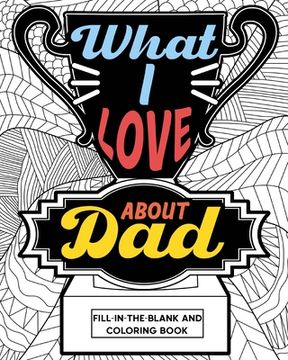 portada What i Love About dad Coloring Book (in English)
