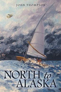 portada North to Alaska (en Inglés)