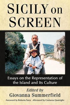 portada Sicily on Screen: Essays on the Representation of the Island and Its Culture (in English)