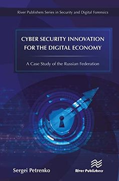 portada Cyber Security Innovation for the Digital Economy: A Case Study of the Russian Federation (en Inglés)