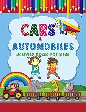 portada Automobiles & Cars Activity Book for Kids: A Unique Collection of Coloring for Everyone ,Toddler, Preschoolers, Kids, Children to Adults (en Inglés)