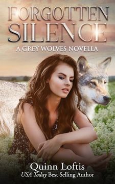 portada Forgotten Silence: A Grey Wolves Novella (en Inglés)