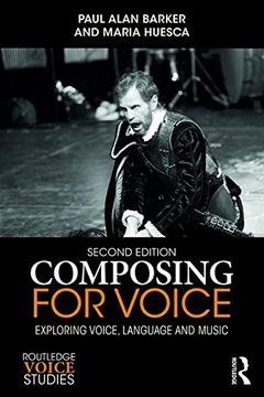portada Composing for Voice: Exploring Voice, Language and Music (Routledge Voice Studies) (en Inglés)