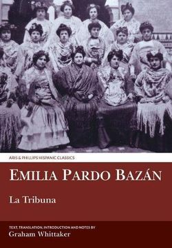 portada La Tribuna: Translated with Commentary (Aris and Phillips Hispanic Classics)