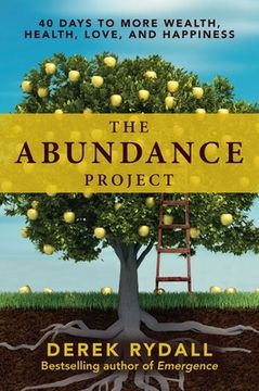 portada The Abundance Project: 40 Days to More Wealth, Health, Love, and Happiness (en Inglés)