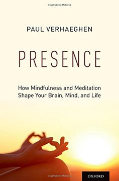 portada Presence: How Mindfulness and Meditation Shape Your Brain, Mind, and Life