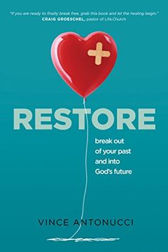 portada Restore: Break Out of Your Past and Into God's Future