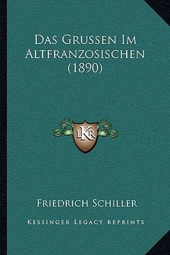 portada Das Grussen Im Altfranzosischen (1890) (en Alemán)