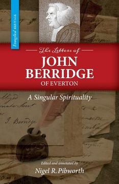portada The Letters of John Berridge of Everton: A Singular Spirituality (PB) (in English)