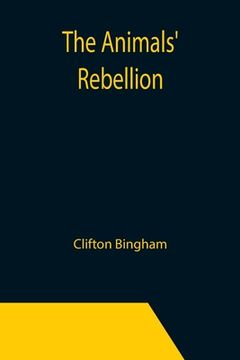 portada The Animals' Rebellion (en Inglés)