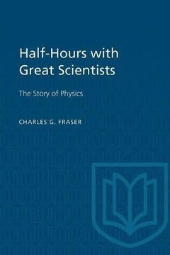 portada Half-Hours With Great Scientists: The Story of Physics (en Inglés)