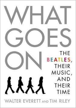 portada What Goes on: The Beatles, Their Music, and Their Time (en Inglés)