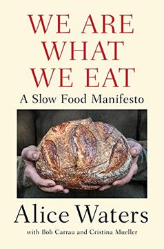 portada We are What we Eat: A Slow Food Manifesto (en Inglés)