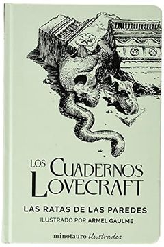 portada Los Cuadernos Lovecraft nº 03 las Ratas de las Paredes: Ilustrado por Armel Gaulme (Minotauro Ilustrados)