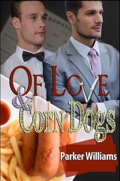 portada Of Love and Corn Dogs