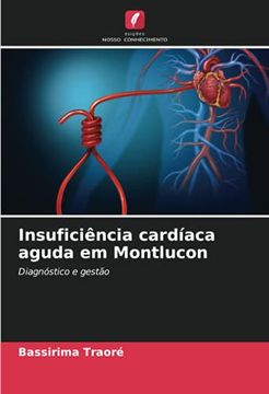portada Insuficiência Cardíaca Aguda em Montlucon: Diagnóstico e Gestão (en Portugués)