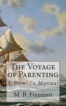 portada The Voyage of Parenting: A How-To Manual (in English)
