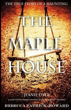portada The Maple House: The True Story of a Haunting