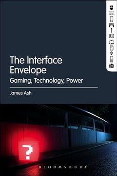 portada The Interface Envelope: Gaming, Technology, Power (en Inglés)