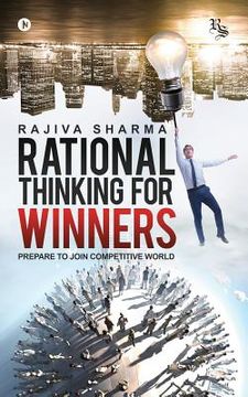 portada Rational Thinking for Winners: Prepare to Join Comptetive World (en Inglés)