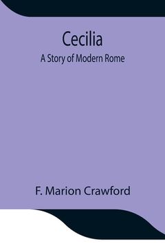 portada Cecilia; A Story of Modern Rome (en Inglés)