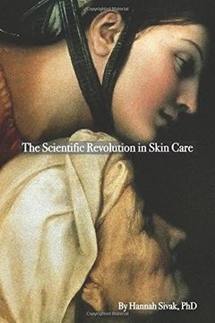 portada The Scientific Revolution in Skin Care (en Inglés)