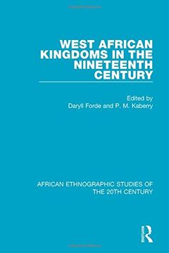 portada West African Kingdoms in the Nineteenth Century (en Inglés)