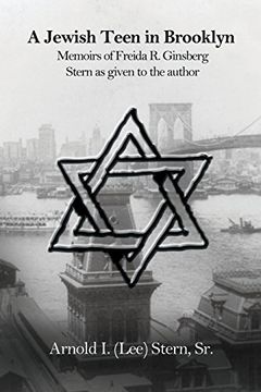 portada A Jewish Teen in Brooklyn: Memoirs of Freida R. Ginsberg Stern as given to the author