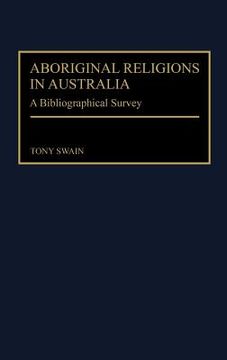 portada aboriginal religions in australia: a bibliographical survey (in English)